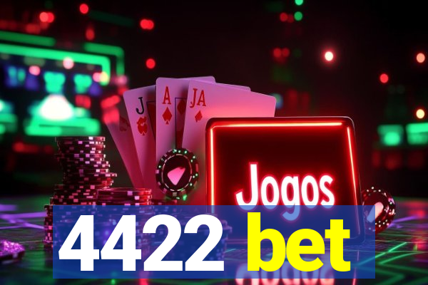 4422 bet