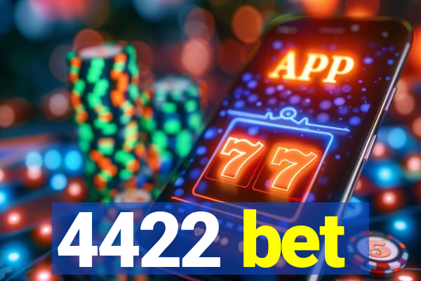 4422 bet