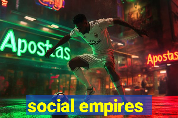 social empires
