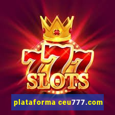 plataforma ceu777.com