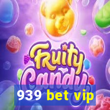 939 bet vip