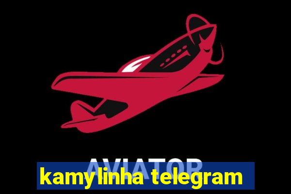 kamylinha telegram