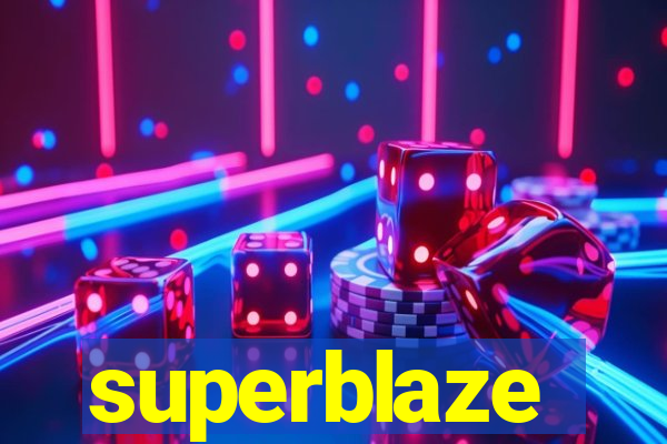 superblaze