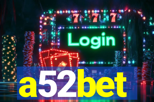 a52bet