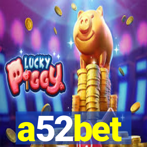 a52bet
