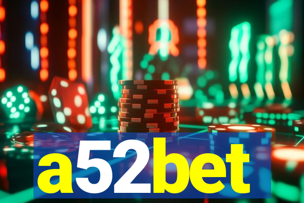 a52bet