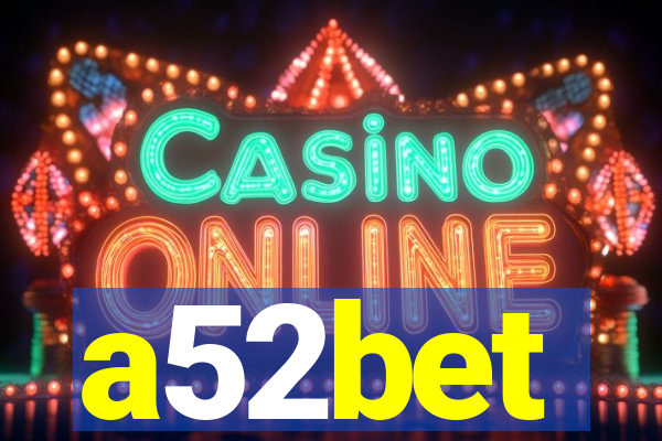 a52bet