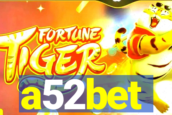 a52bet