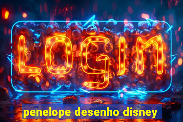 penelope desenho disney