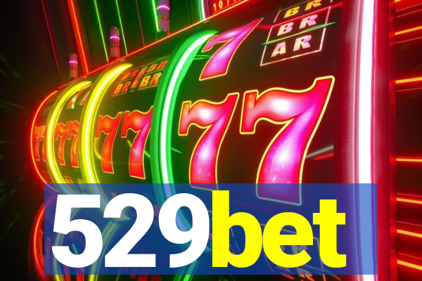 529bet