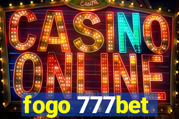 fogo 777bet