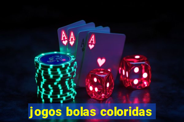 jogos bolas coloridas