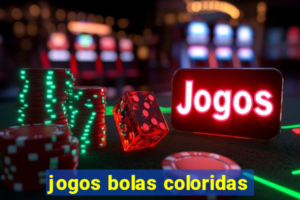 jogos bolas coloridas