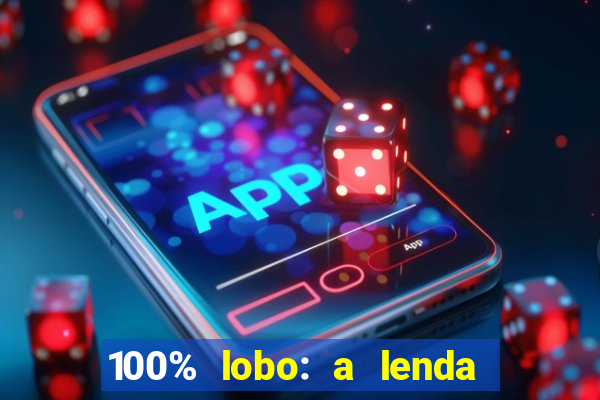 100% lobo: a lenda da pedra da lua 2 temporada