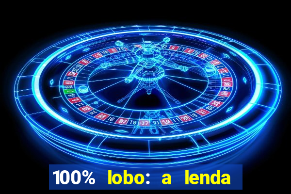 100% lobo: a lenda da pedra da lua 2 temporada