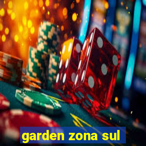 garden zona sul