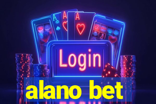 alano bet