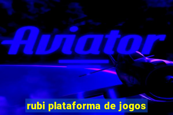 rubi plataforma de jogos