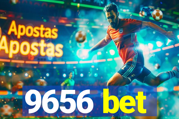 9656 bet