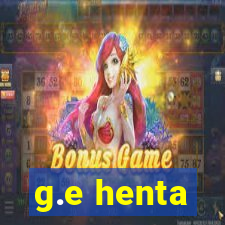 g.e henta
