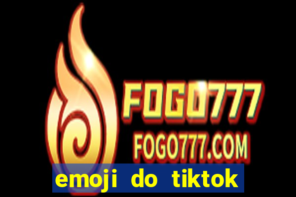 emoji do tiktok para copiar