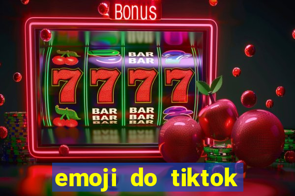 emoji do tiktok para copiar