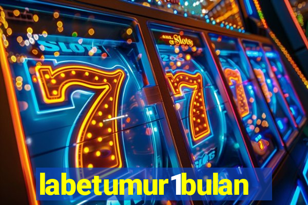 labetumur1bulan