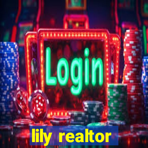 lily realtor