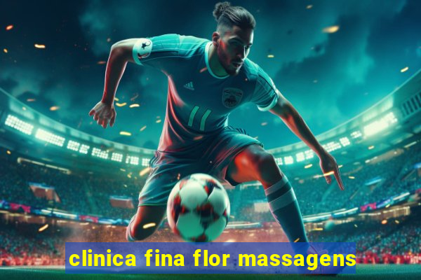 clinica fina flor massagens