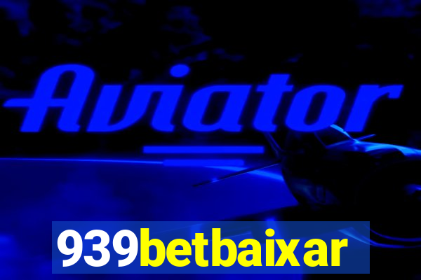 939betbaixar