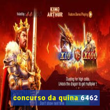concurso da quina 6462