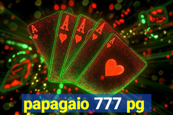 papagaio 777 pg