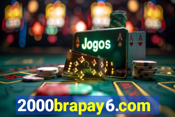 2000brapay6.com
