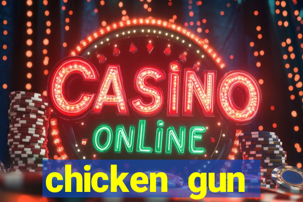 chicken gun dinheiro infinito