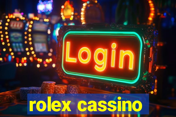 rolex cassino