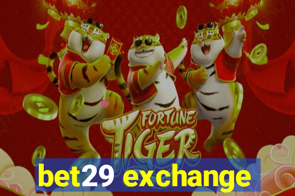 bet29 exchange