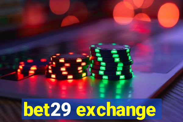 bet29 exchange