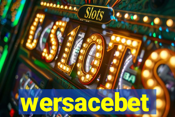 wersacebet