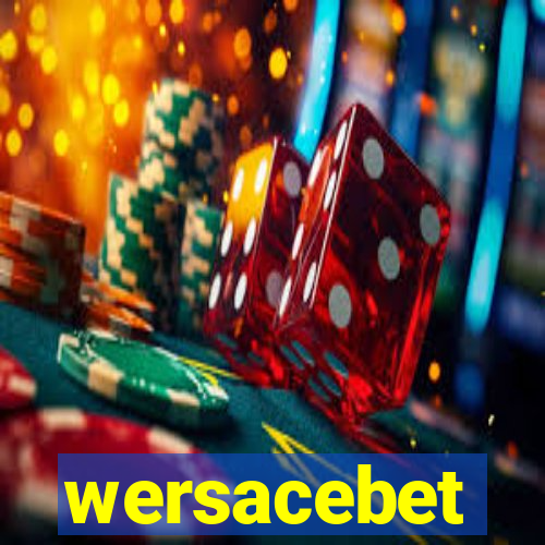 wersacebet