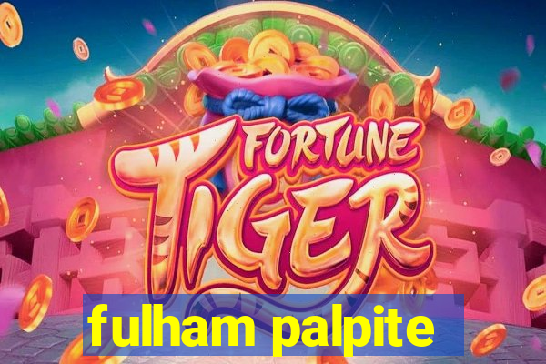 fulham palpite