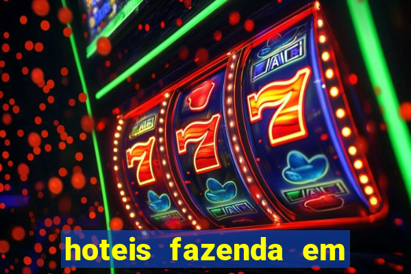 hoteis fazenda em feira de santana