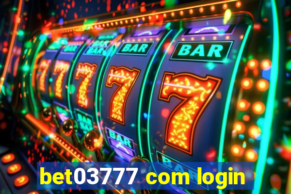 bet03777 com login