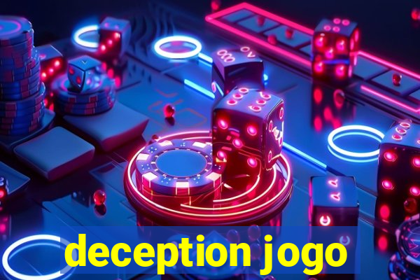 deception jogo