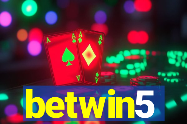 betwin5