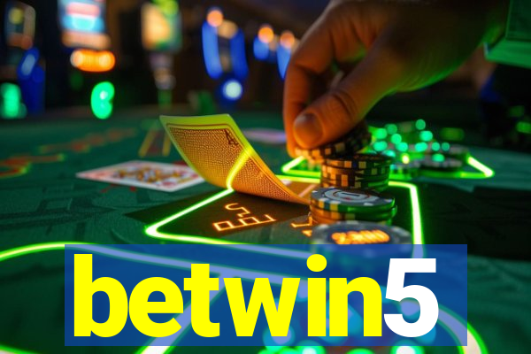 betwin5