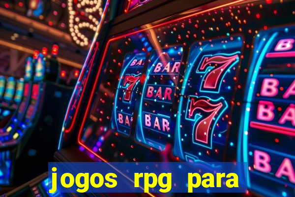 jogos rpg para ganhar dinheiro