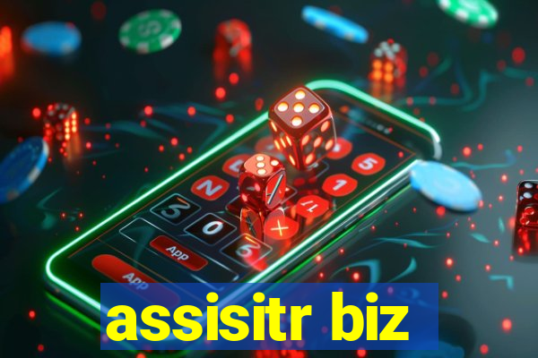 assisitr biz