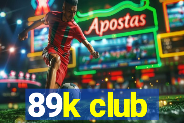 89k club