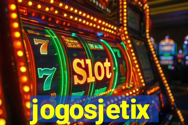 jogosjetix