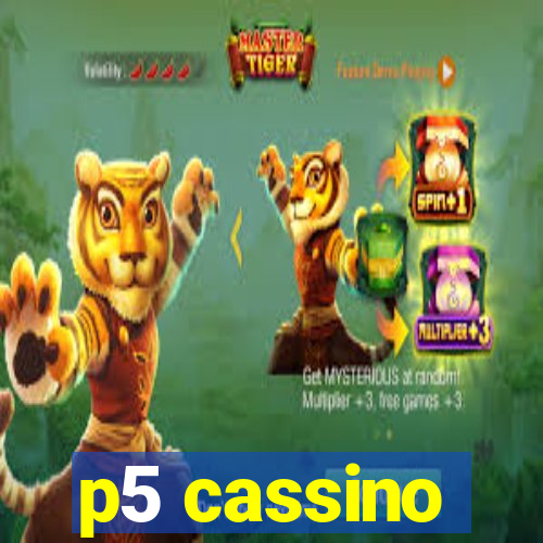 p5 cassino